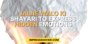 jalne walo ki shayari