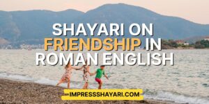 shayari on friendship in roman english