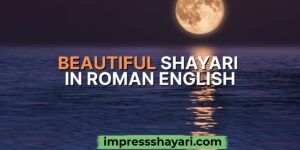 beautiful shayari in roman english