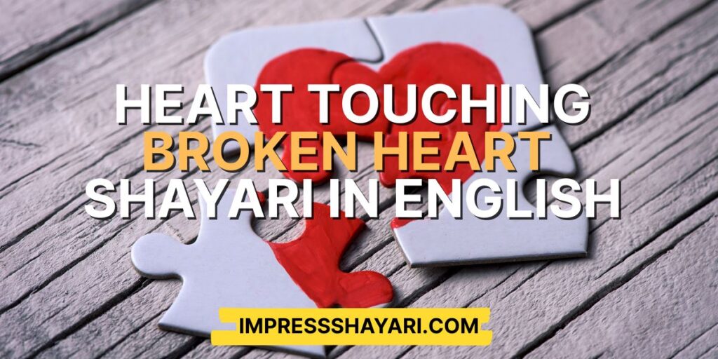 broken heart shayari 2 lines in english​