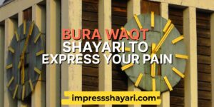 bura waqt shayari in english