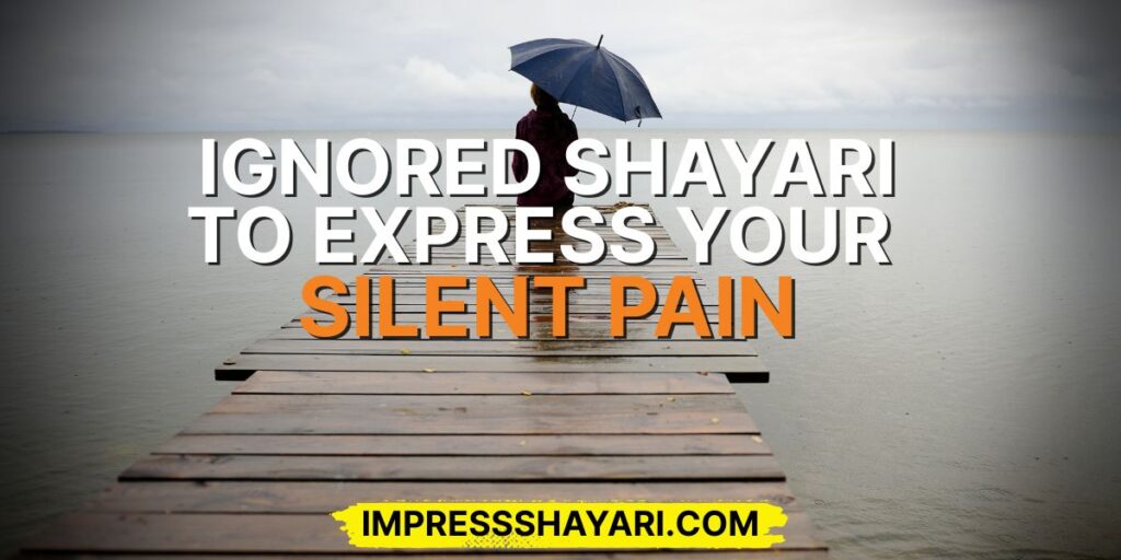 shayari on ignore in hindi