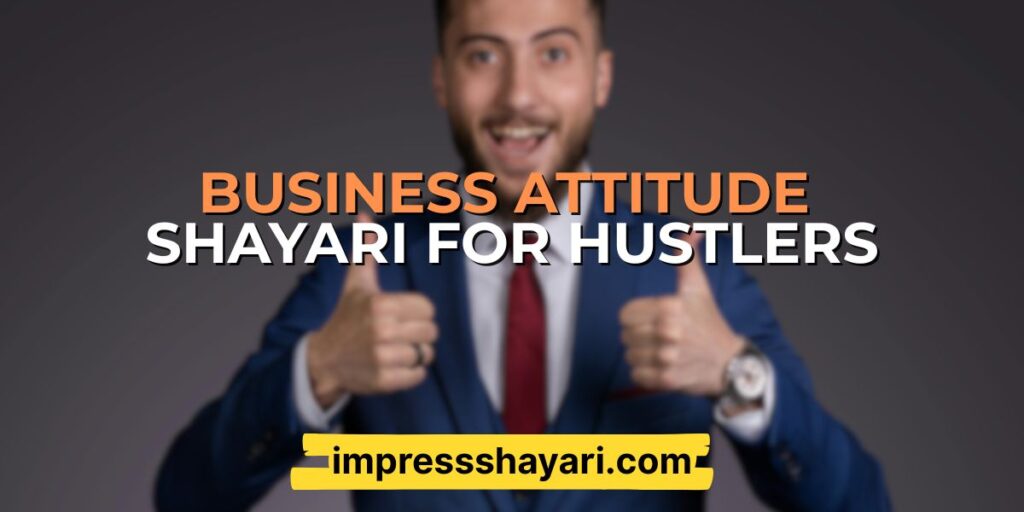 business attitude shayari in hindi
