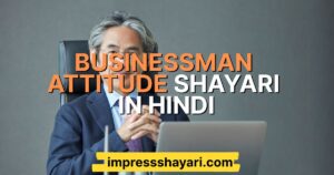 businessman attitude shayari in hindi