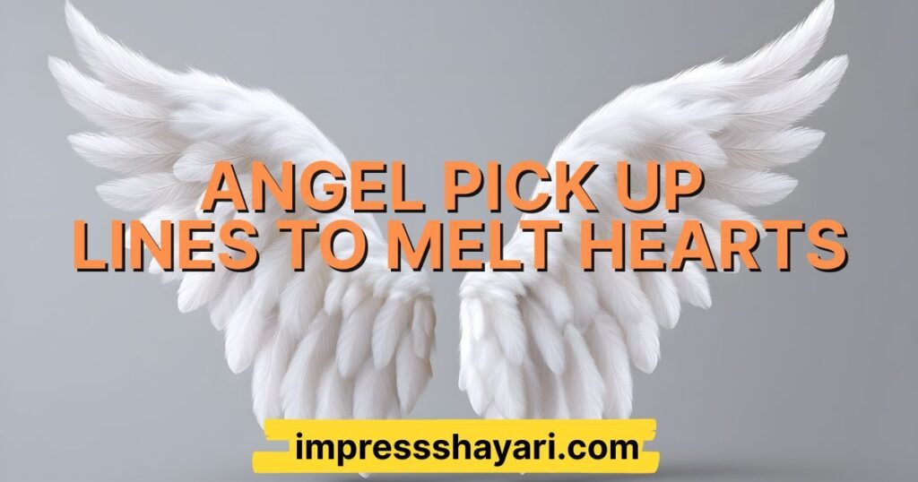 angel pick up lines